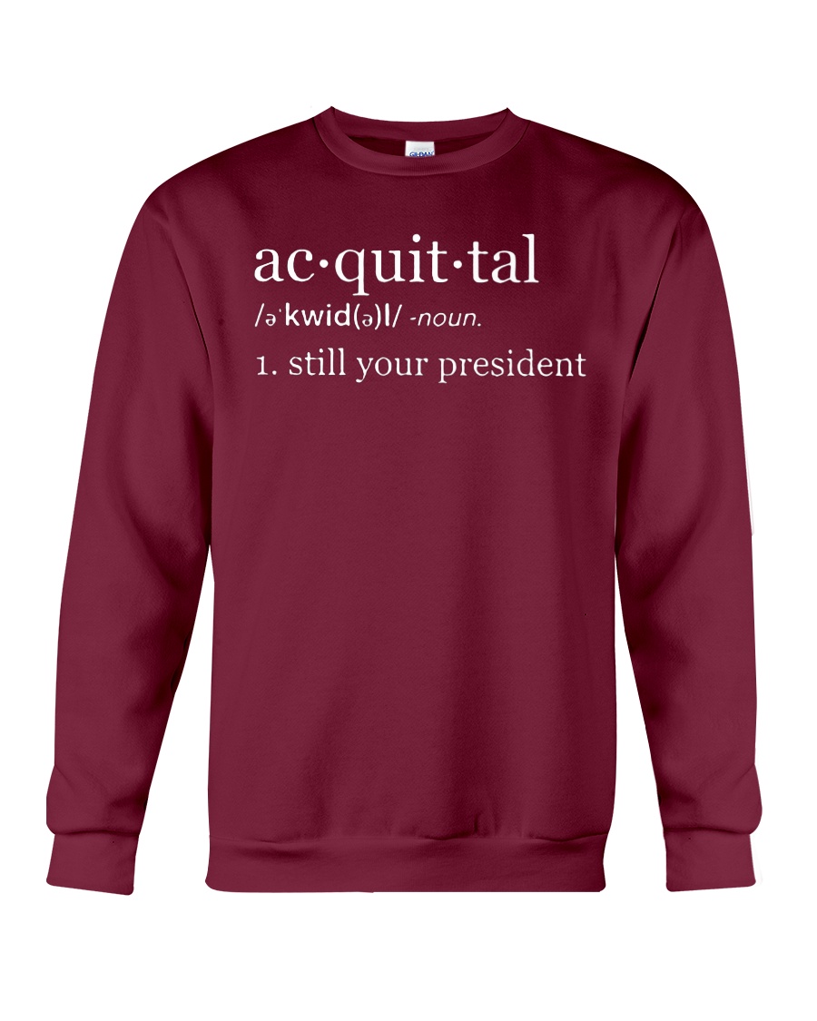 Acquittal definition sweatshirt