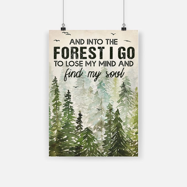 And into the forest i go to lose my mind and find my soul poster 4
