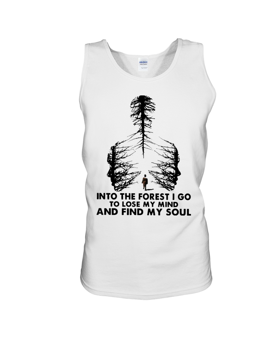 And into the forest i go to lose my mind and find my soul tank top