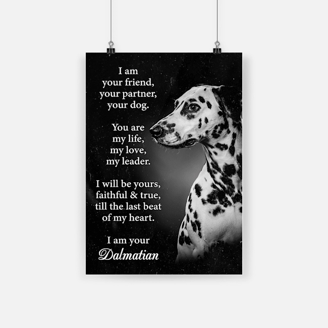Dog dalmatian i am your friend poster 2