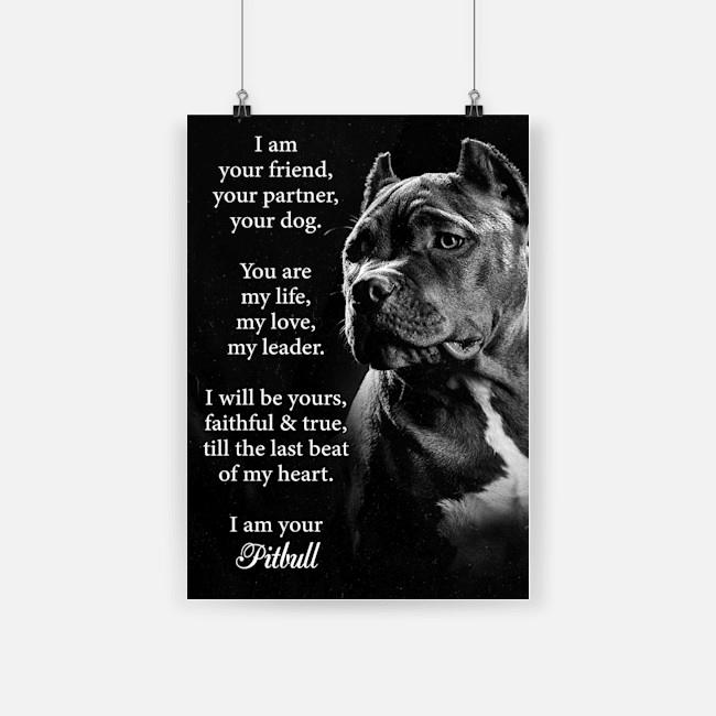 Dog pitbull i am your friend poster 2