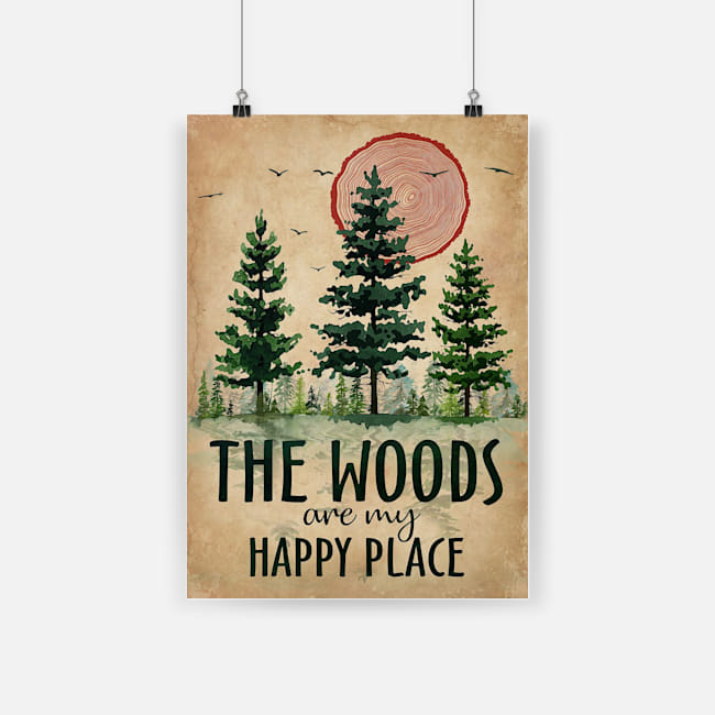The woods are my happy place poster 1
