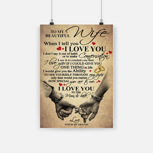 To my beautiful wife i love you poster 3