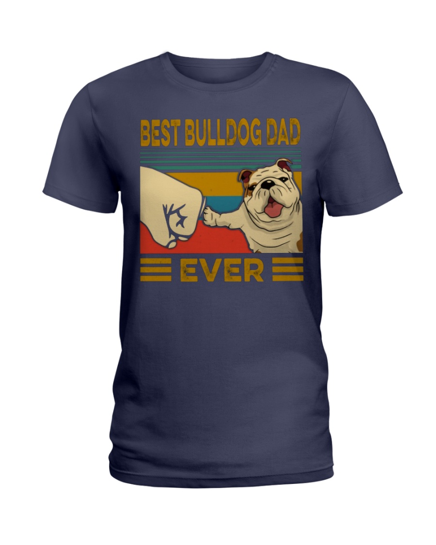 Vintage best bulldog dad ever lady shirt