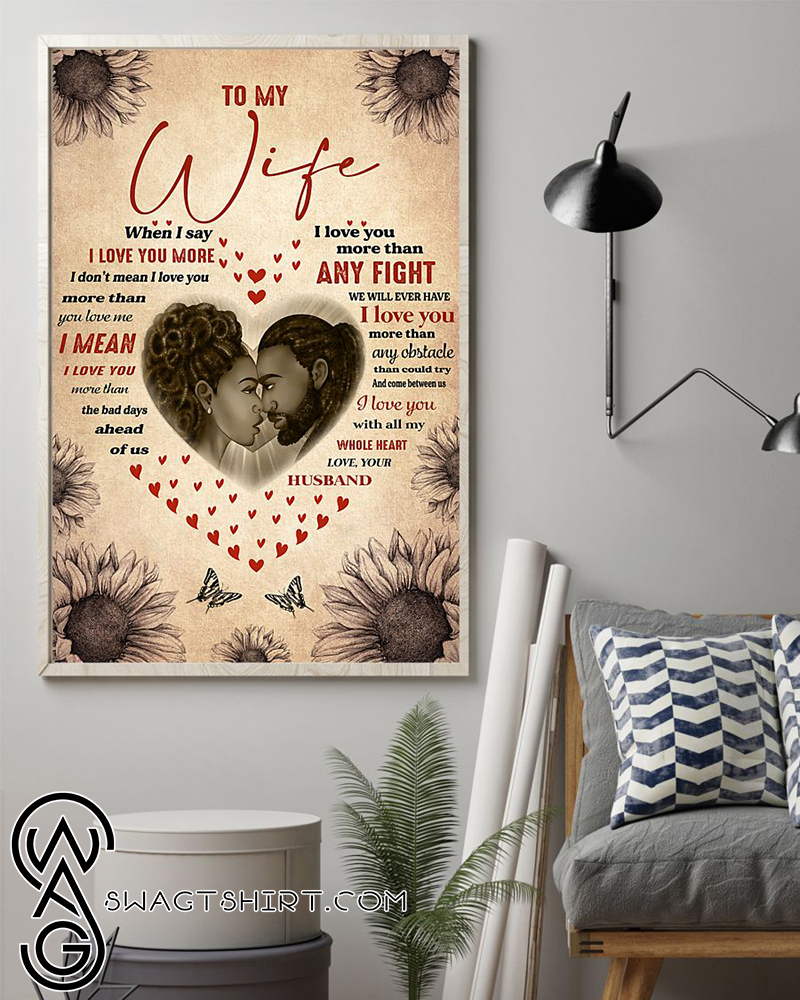 African american black couple to my wife when i say i love you more poster