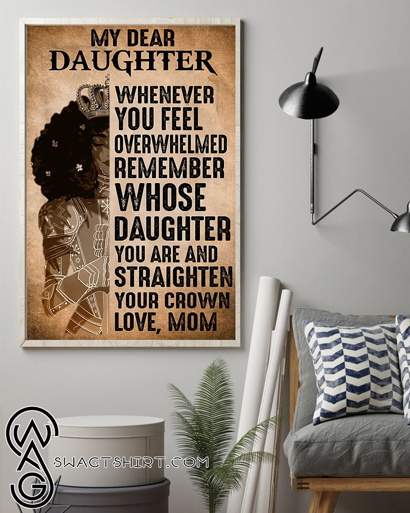 Black queen my dear daughter whenever you feel poster