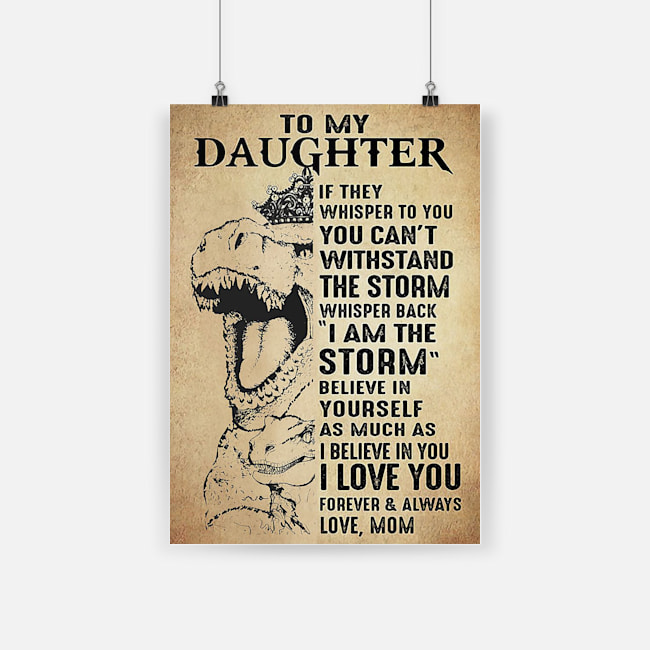 Dinosaur to my daughter i love you forever and always poster 1