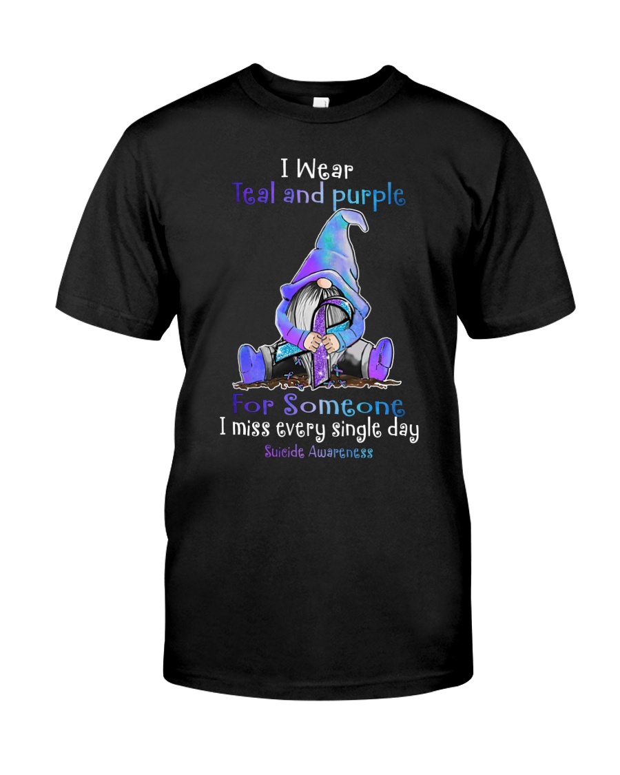 I wear teal and purple for someone i miss every single day suicide prevention awareness guy shirt