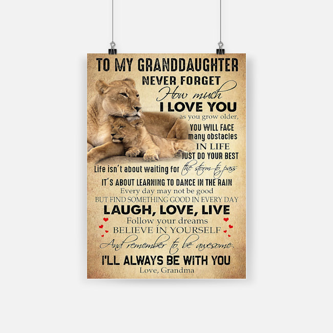 Lion to my granddaughter never forget that i love you laugh love live poster 4