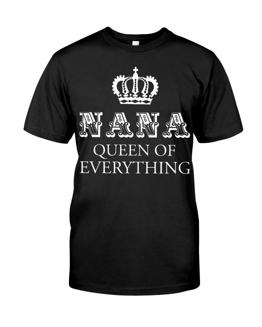 Nana queen of everything guy shirt
