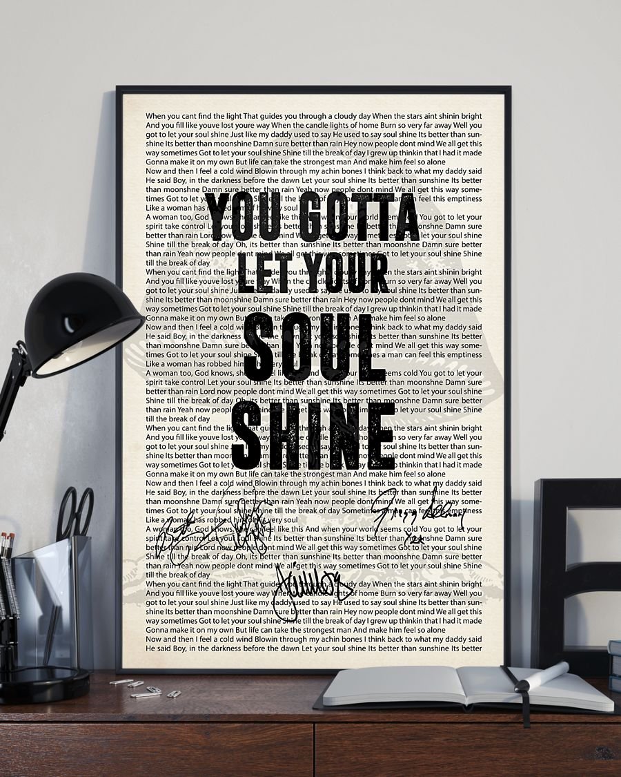 You gotta let your soul shine lyric signatures poster 2