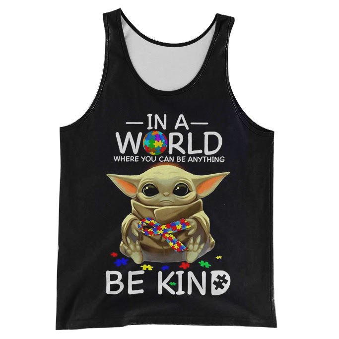 Baby yoda in a world where you can be anything be kind autism awareness full over print tank top