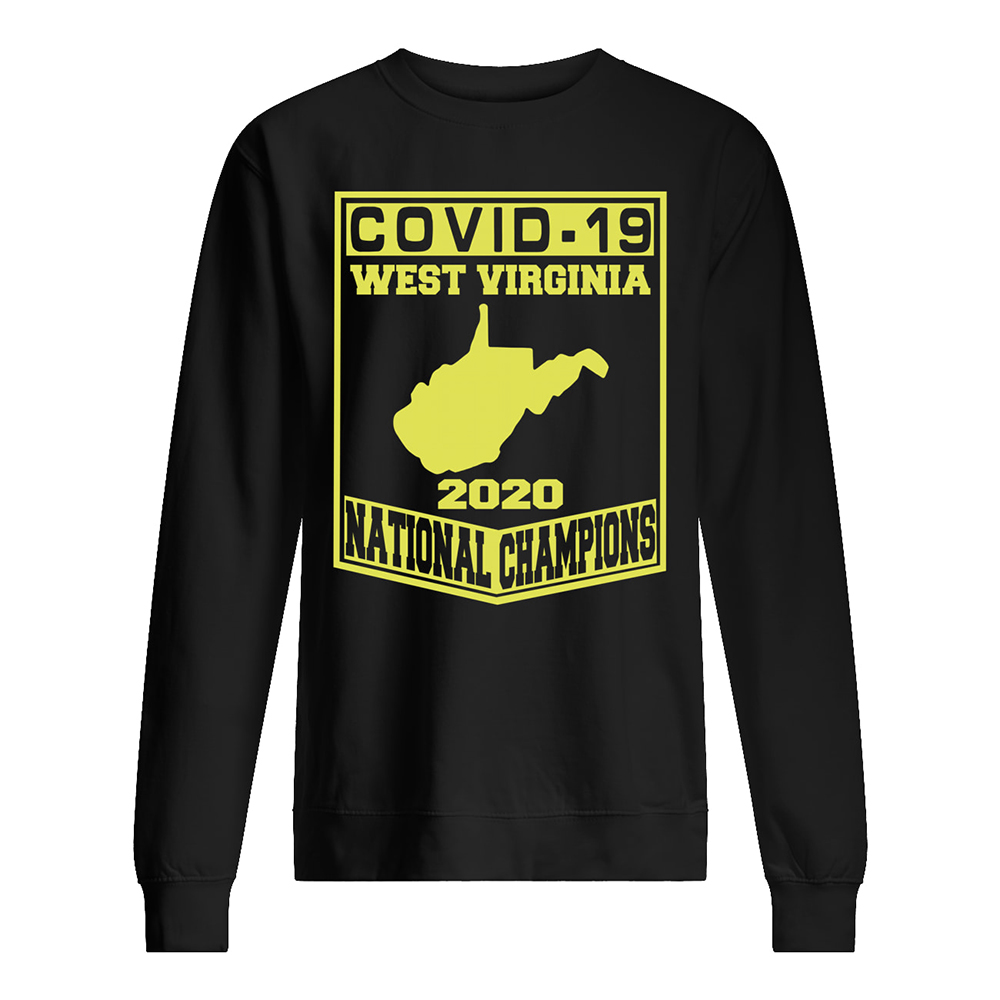 Covid-19 west virginia national champions 2020 sweatshirt