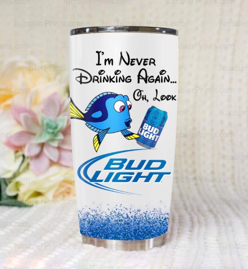 Dory i'm never drinking again oh look bud light all over print steel tumbler 2