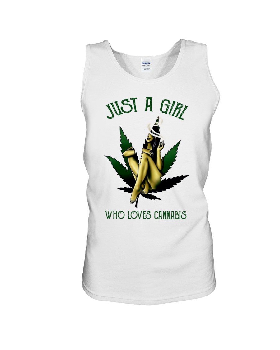 Just a girl who loves cannabis tank top