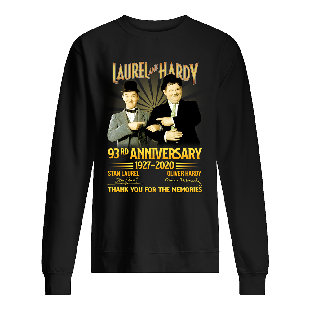 Laurel and hardy 93rd anniversary 1927 2020 signatures thank you for the memories sweatshirt