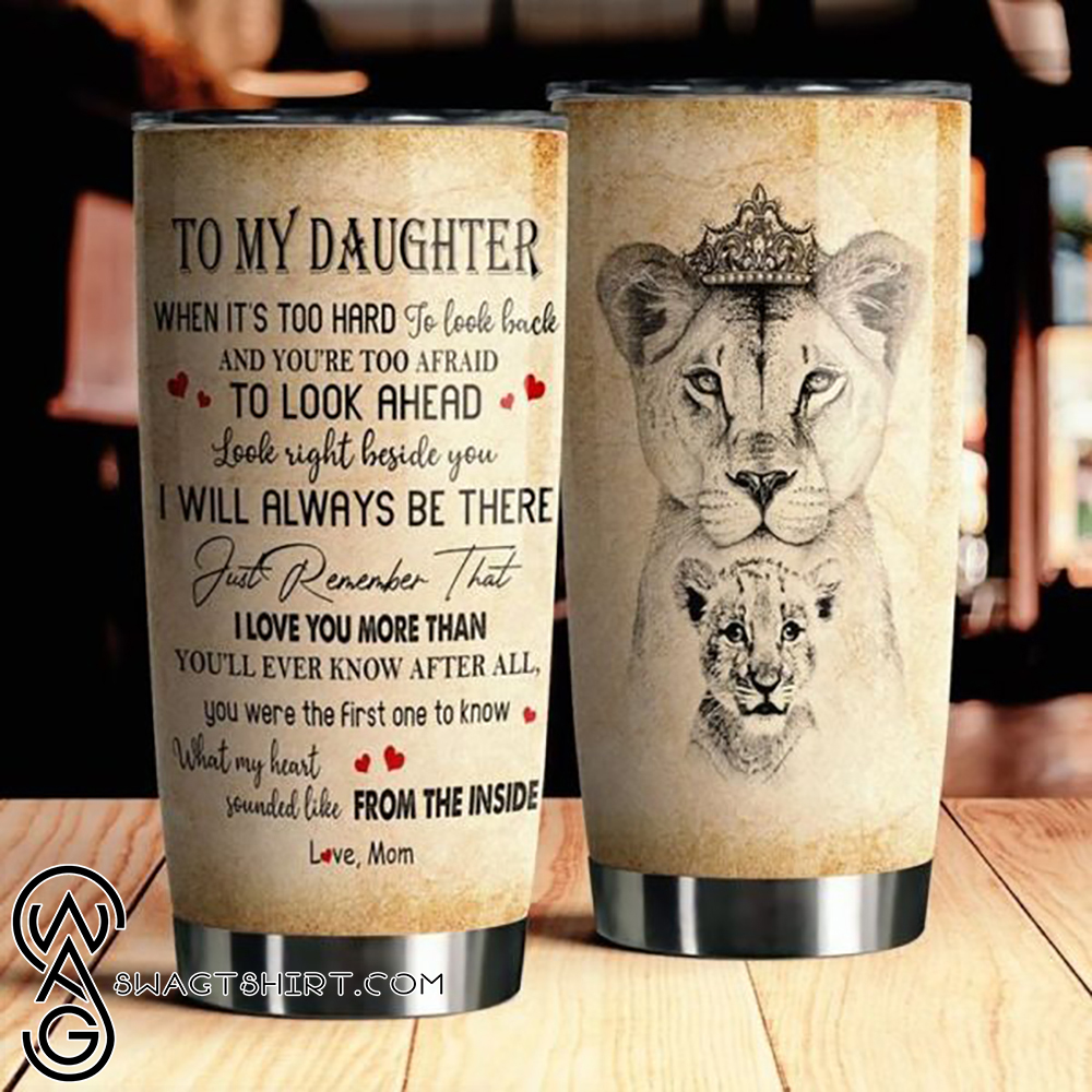 Lion to my daughter i love you all over print steel tumbler