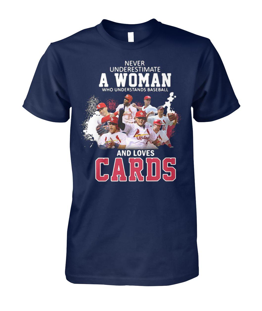 Never underestimate a woman who understands baseball and loves st louis cardinals guy shirt