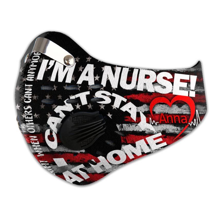 Personalized i can't stay at home i'm a nurse carbon pm 2,5 face mask 2