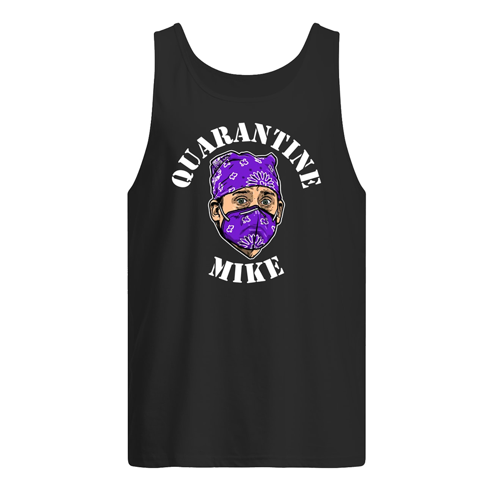 Quarantine mike the office tank top