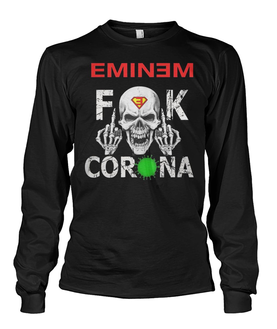 Skull eminem fuck corona long sleeved