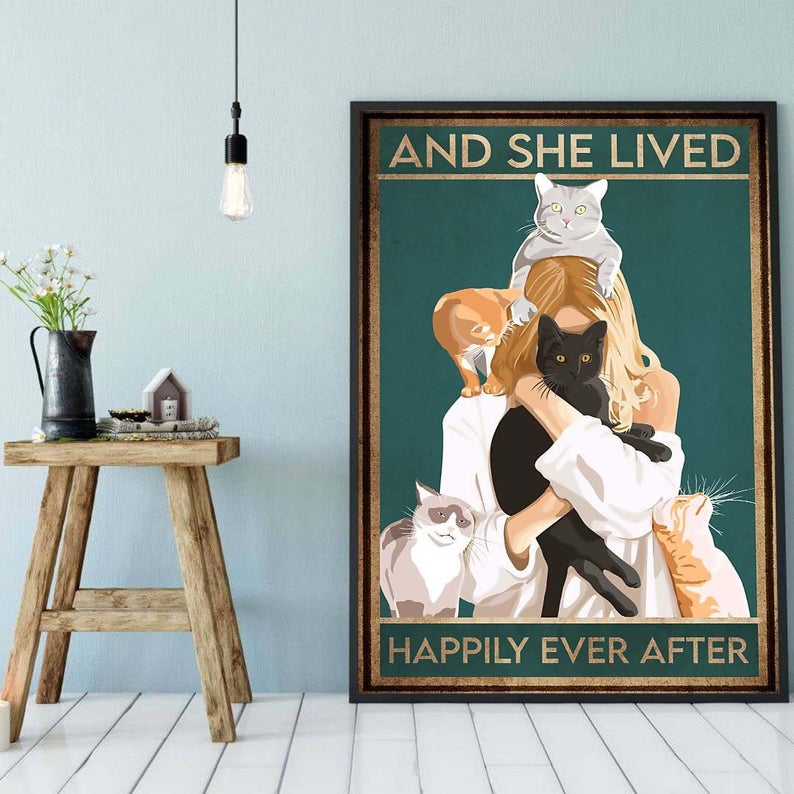 And she lived happily ever after cat poster 1