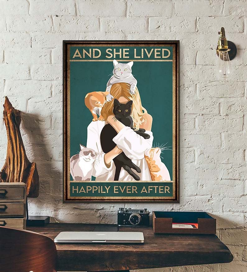 And she lived happily ever after cat poster 3