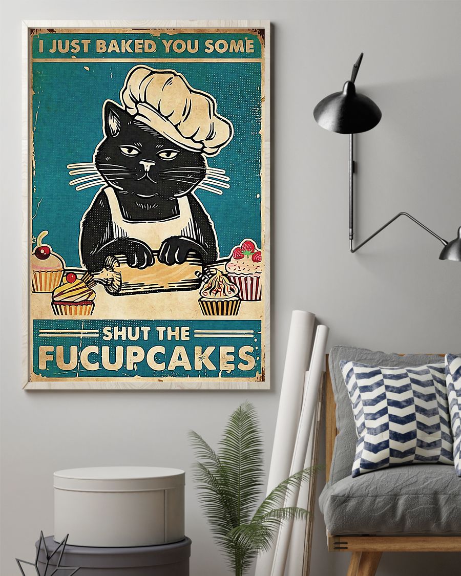 Black cat i just baked you some shut the fucupcakes poster 2