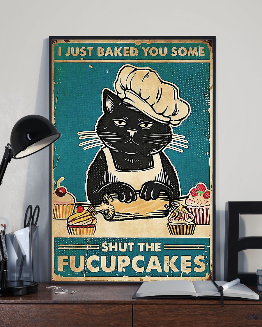 Black cat i just baked you some shut the fucupcakes poster 3