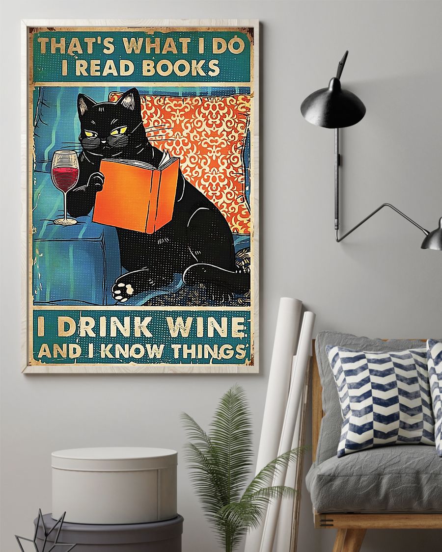 Black cat that's what I do I read books I drink wine and I know things poster 1