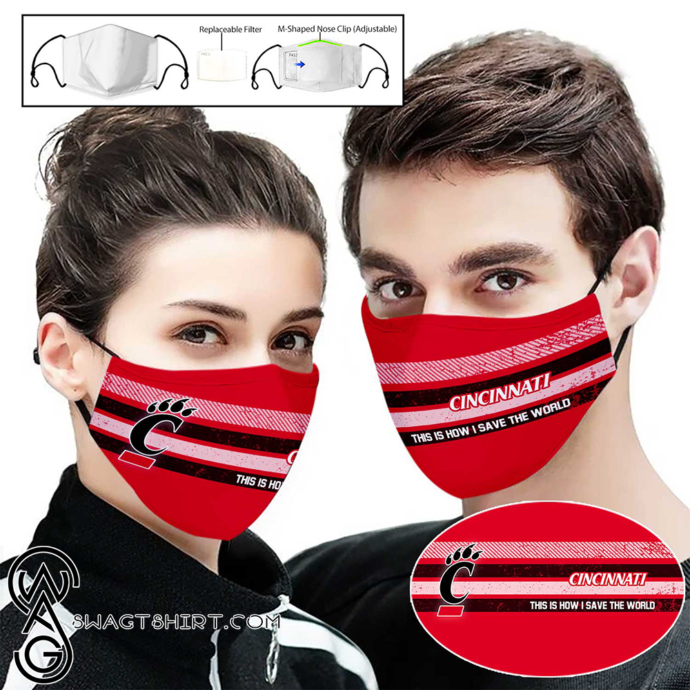 Cincinnati bearcats this is how i save the world full printing face mask