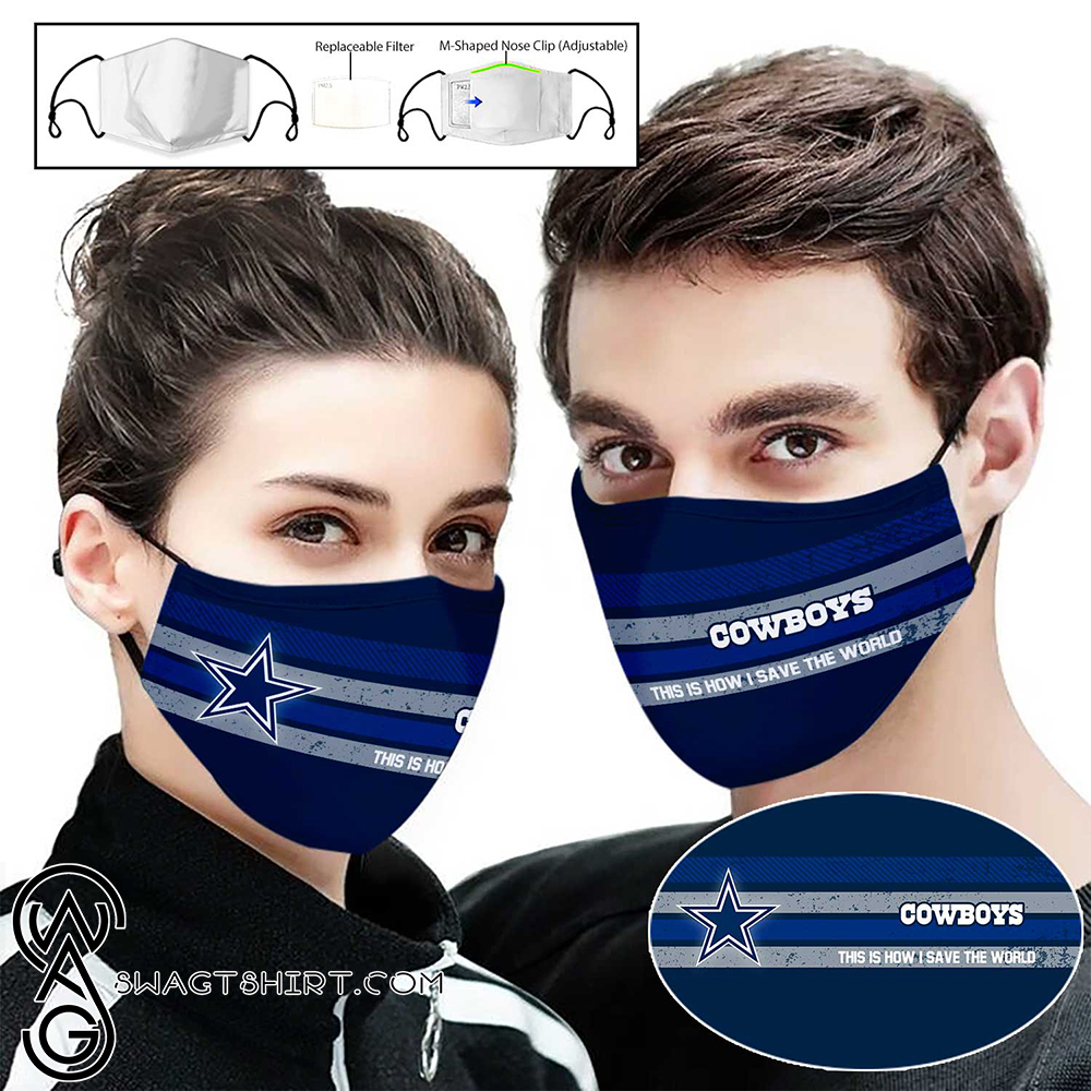 Dallas cowboys this is how i save the world full printing face mask