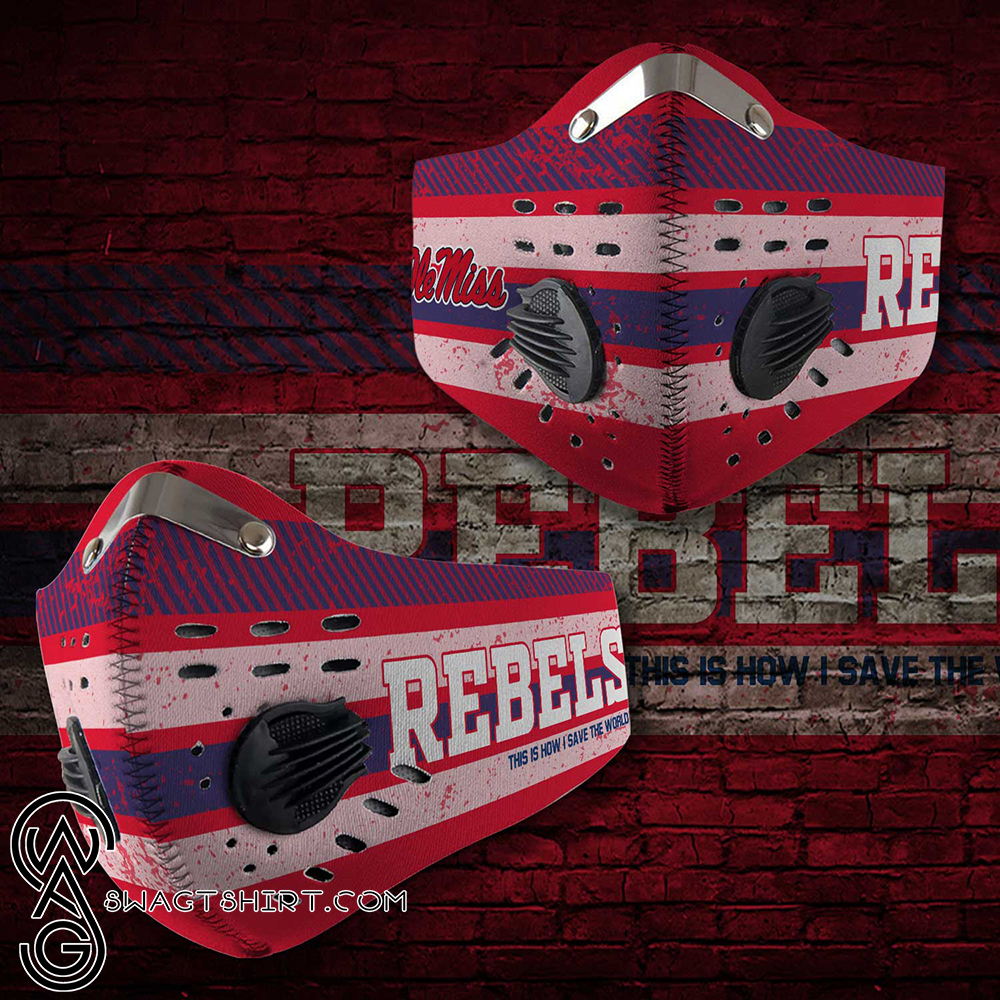 Ole miss rebels this is how i save the world carbon filter face mask