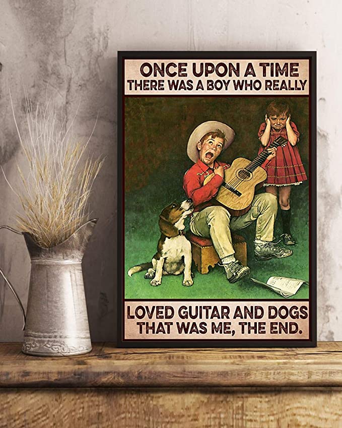 Once upon a time there was a boy who really loved guitar and dogs that was me the end poster 3