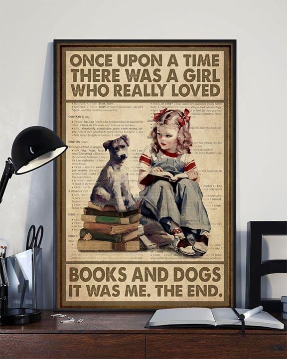 Once upon a time there was a girl who really loved books and dogs it was me the end vintage poster 1