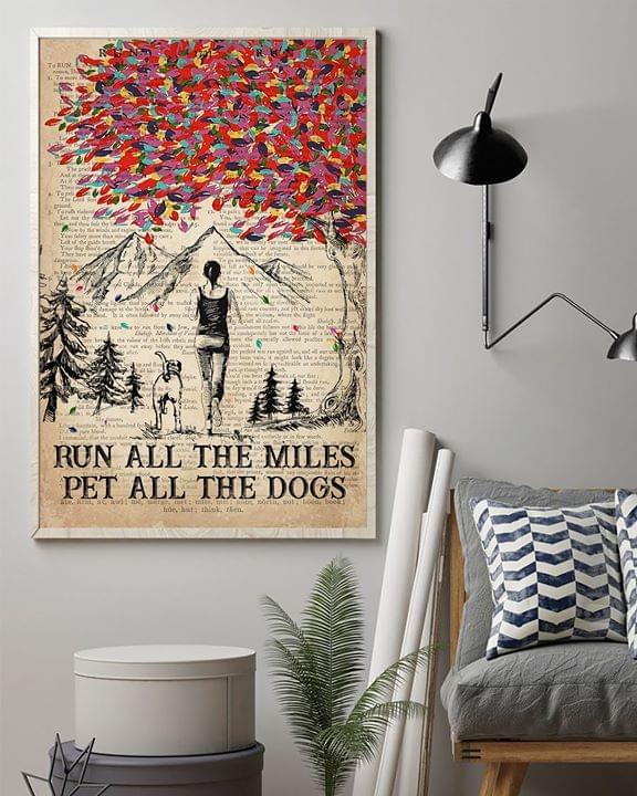 Run all miles pet all the dogs for jogging and dog lover poster 1
