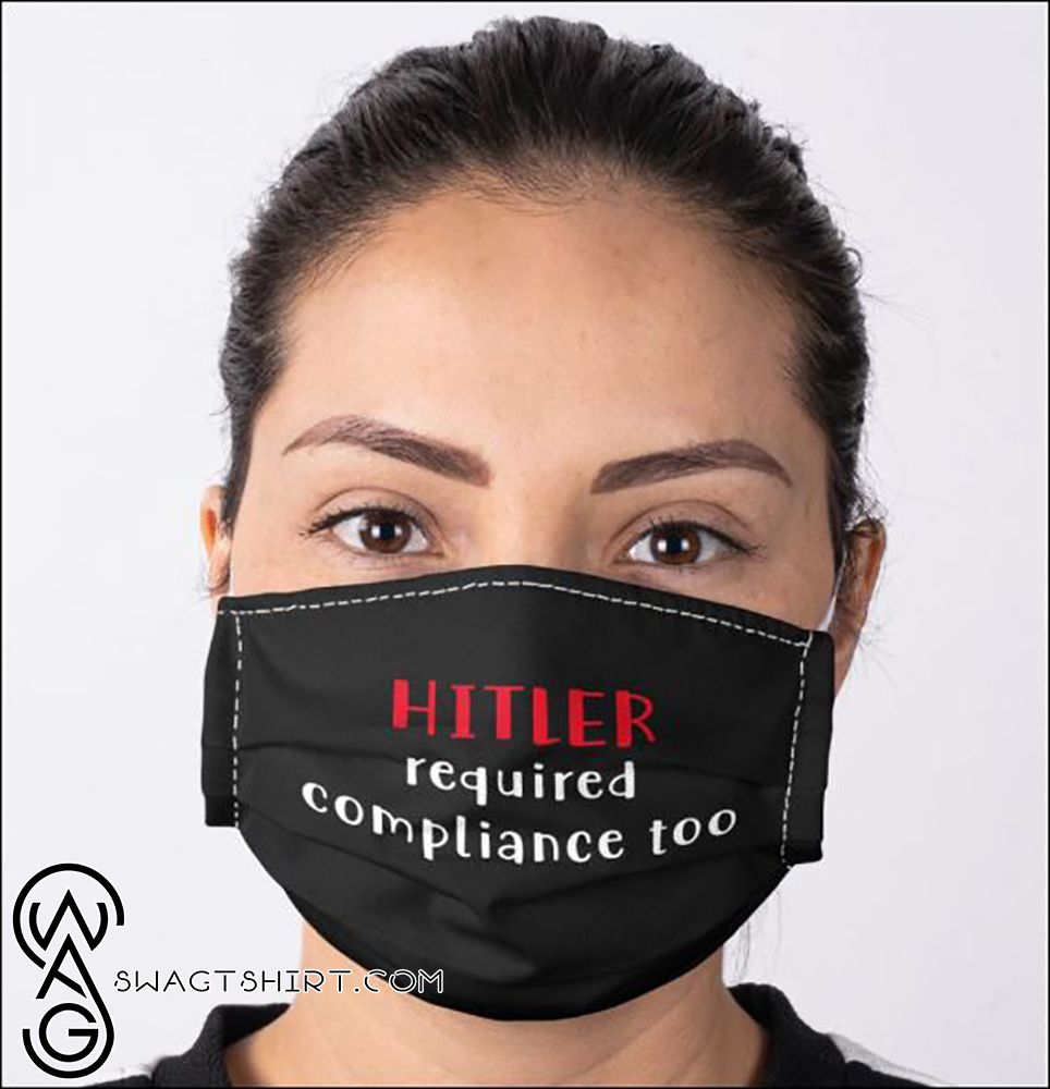 Hitler required compliance too anti pollution face mask