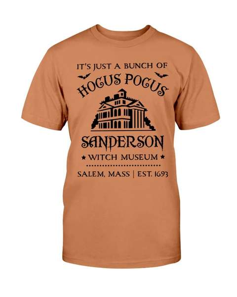 halloween its just a bunch of hocus pocus sanderson witch museum tshirt - Copy