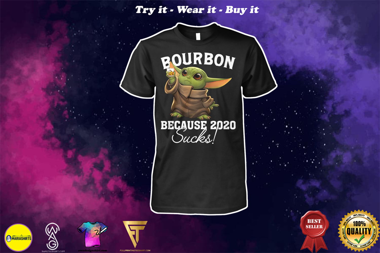 baby yoda bourbon because 2020 sucks shirt - the limited edition