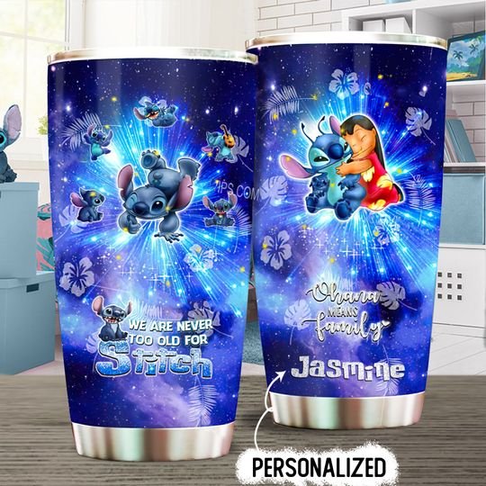 personalized name we are never to old for stitch tumbler 1 - Copy (2)
