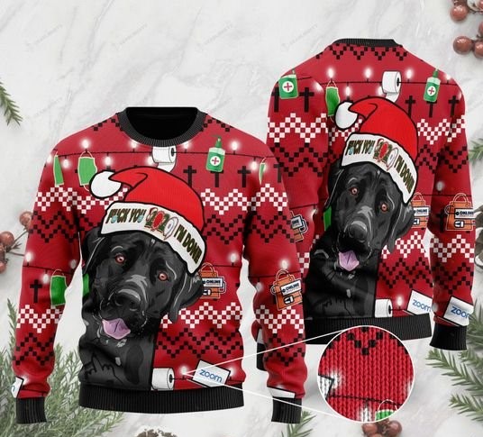 black labrador retriever and fuck 2020 im done christmas ugly sweater 2 - Copy (2)