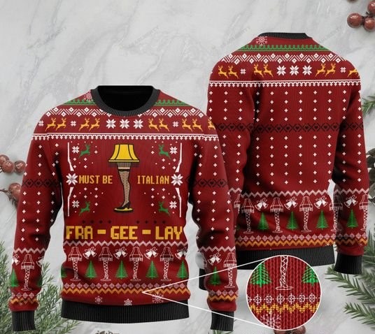 christmas must be italian fra-gee-lay full printing ugly sweater 2 - Copy (2)