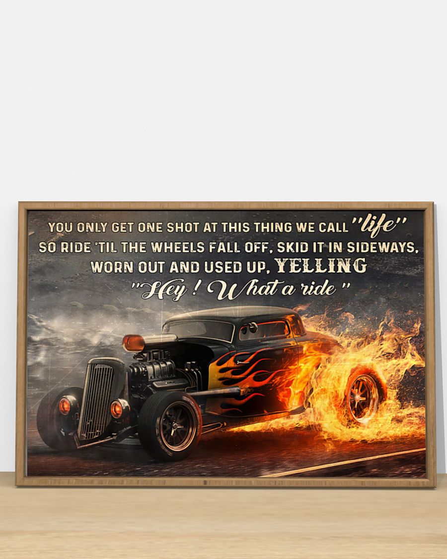 you only get one shot at this thing we call life so ride til the wheels fall off poster 3