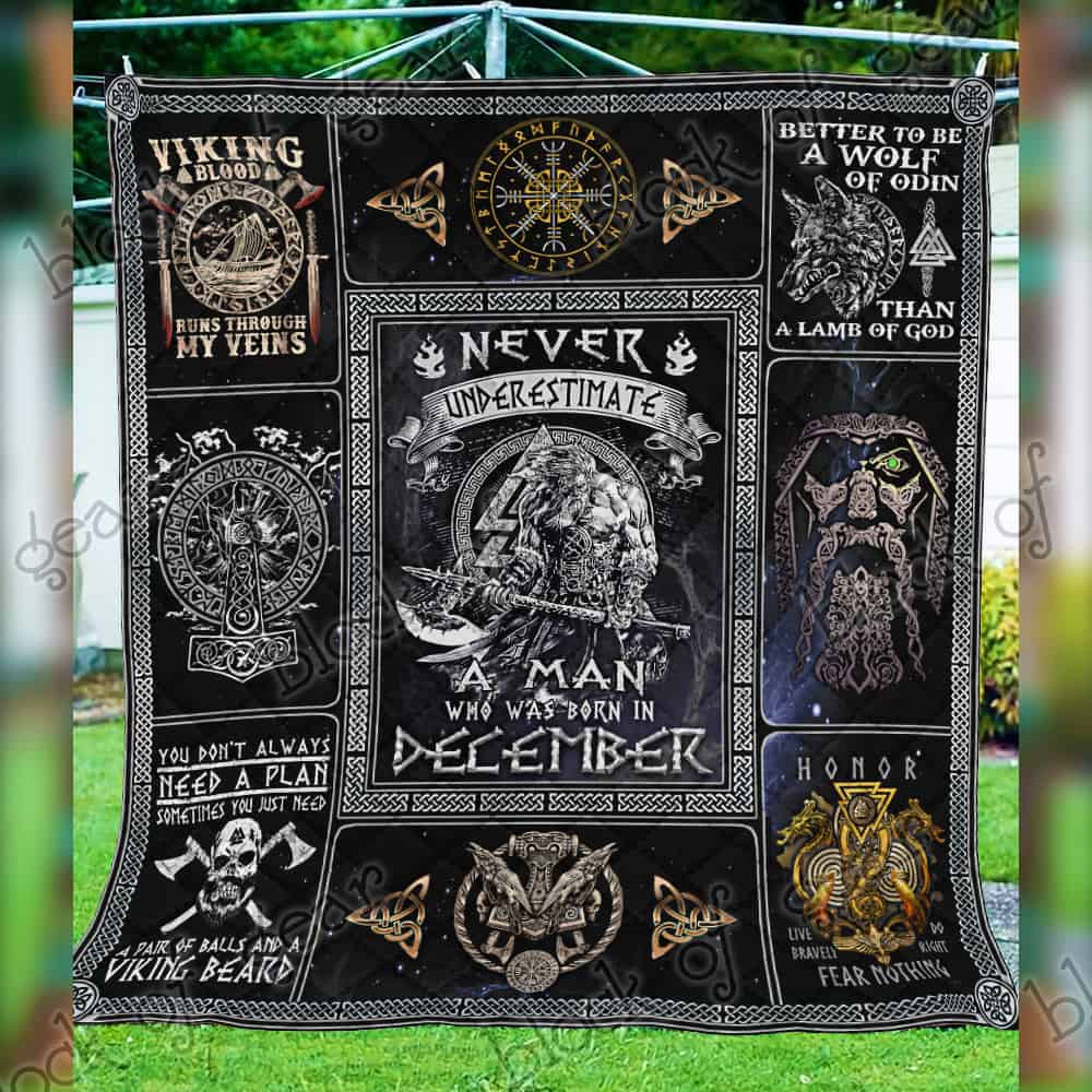 never underestimate a man who was born in december viking quilt 4