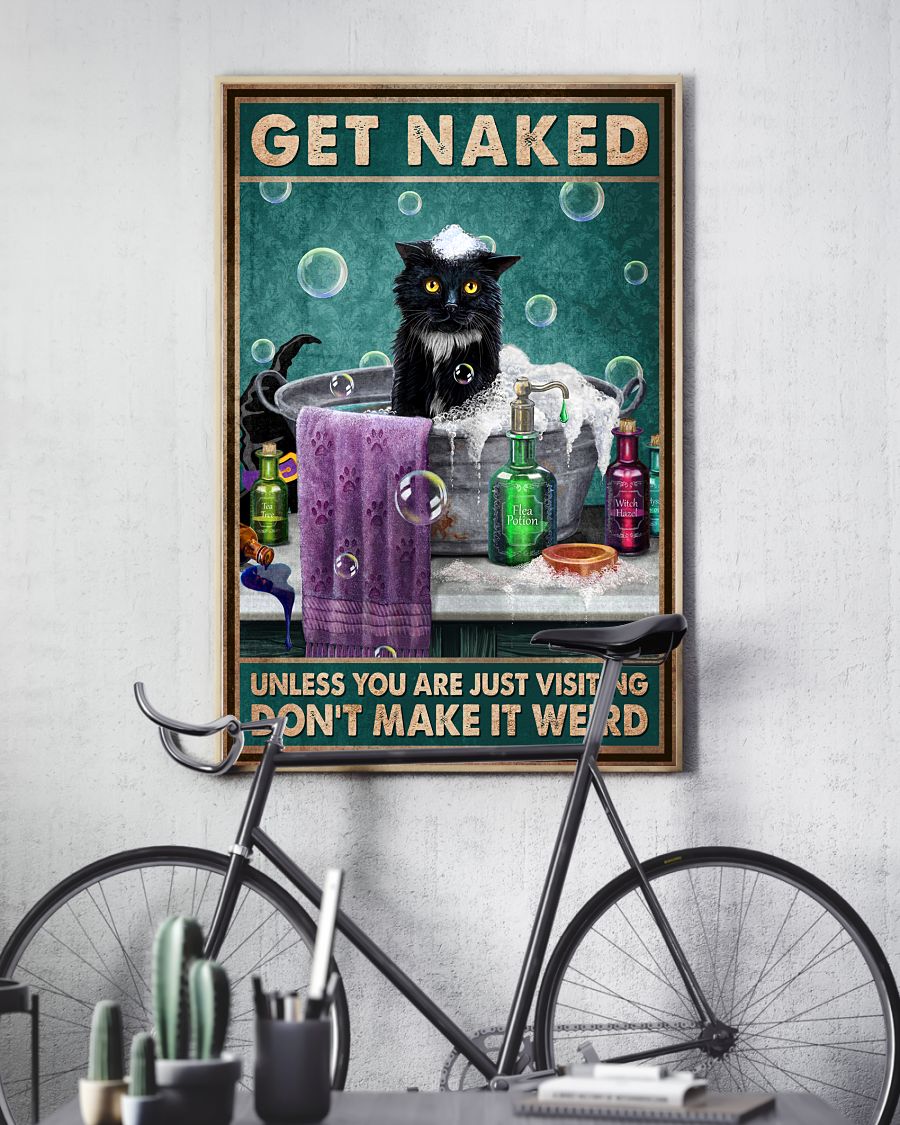 cat get naked unless you are just visting vintage poster 5