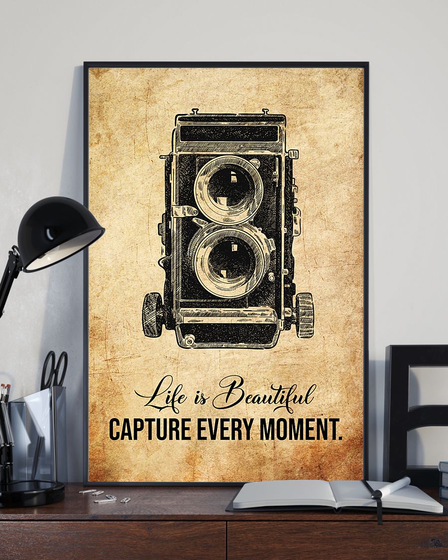 life is beautiful capture every moment photographer poster 2