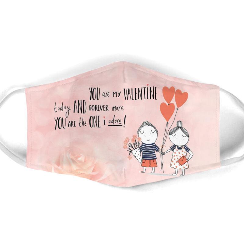 you are my valentine today and forever more all over print face mask 1