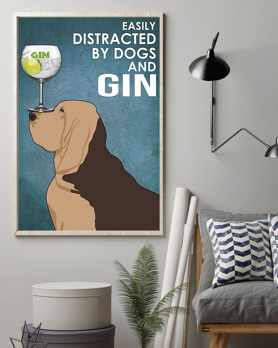 dog bloodhound easily distracted by dogs and gin poster 2