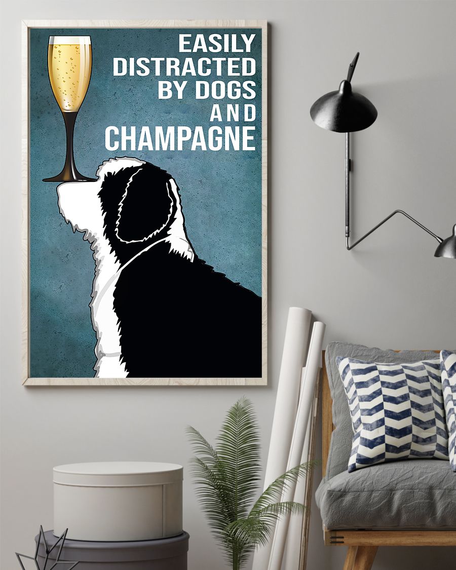 dog lover easily distracted by dogs and champagne poster 2