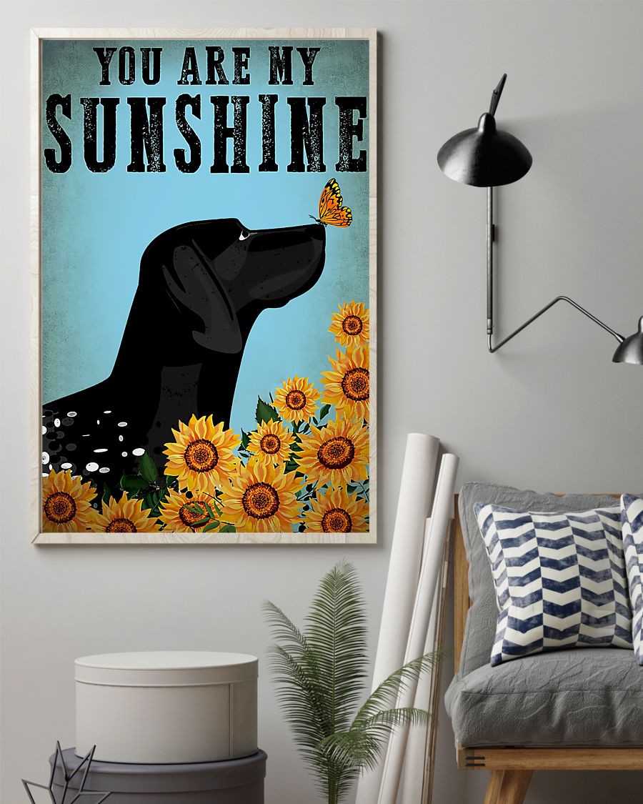 german shorthaired pointer you are my sunshine poster 2